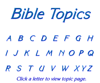 Bible Topics Image Map.  Should this not work with your browser use Text Only Version on the right.